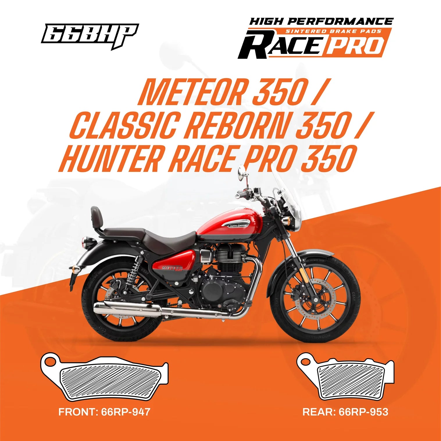 Royal Enfield Classic Reborn / Meteor / Hunter Race Pro Sintered Brake Pads | 66BHP