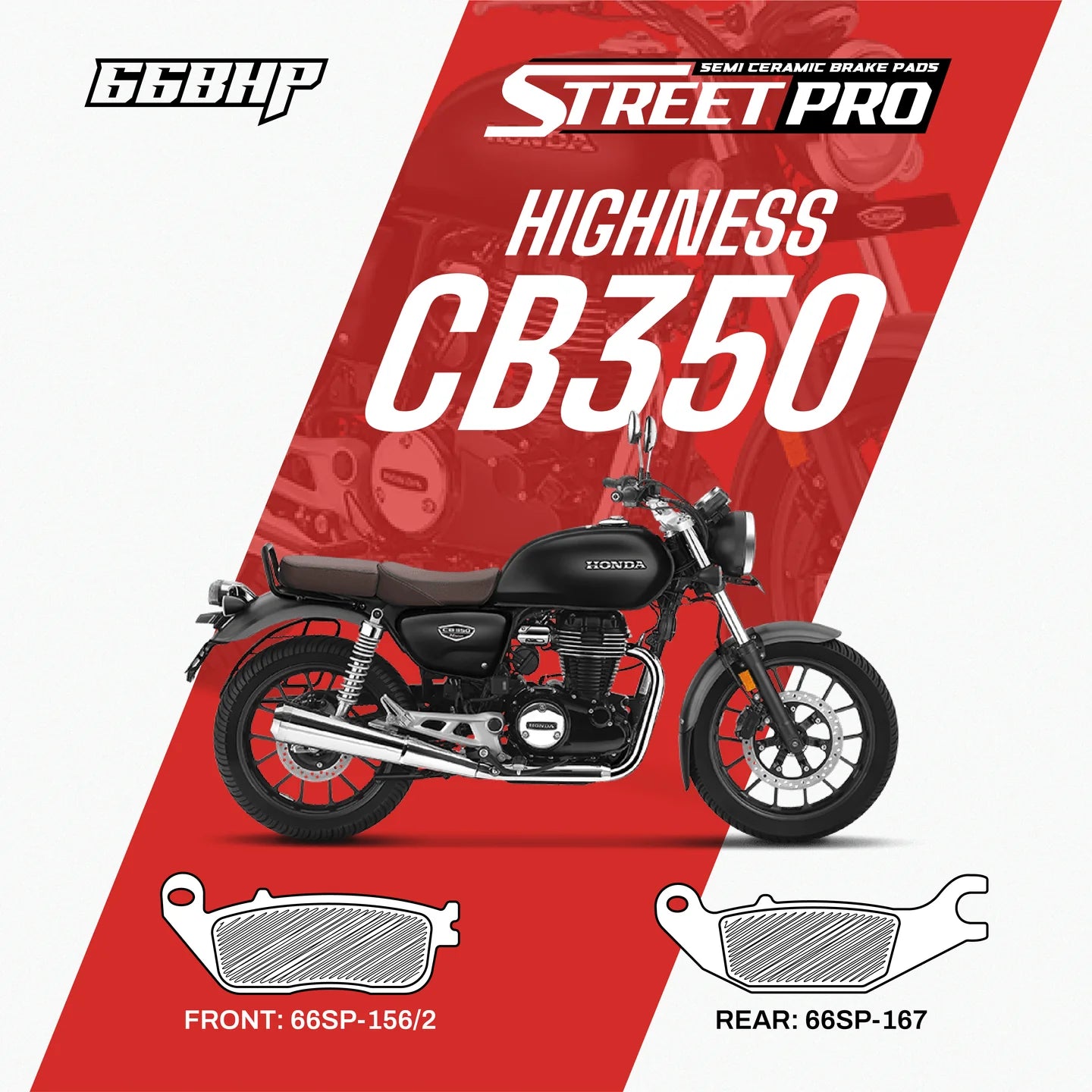 66BHP Street Pro Semi-Ceramic Brake Pads for Honda CB 350 Highness