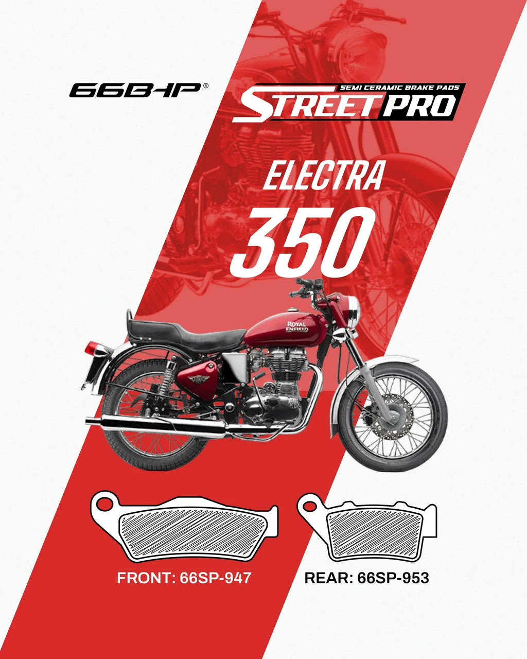Royal Enfield Electra 350 Street Pro Semi-Ceramic Brake Pads | 66BHP
